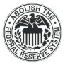 Abolish The Federal Reserve Sticker