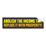 Abolish the Income Tax Bumper Sticker bumper stickers
