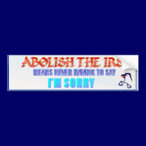 Abolish The IRS bumper stickers