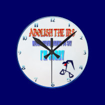 Abolish The IRS wall clocks