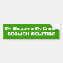 Abolish Welfare Bumper Sticker