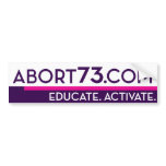 Abort73.com / Educate. Activate. bumper stickers