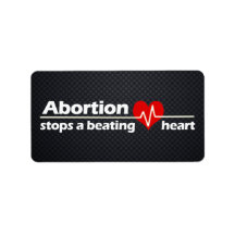 Abortion Stops a Beating Heart, Pro-Life Address Label