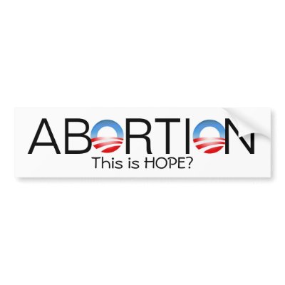 Abortion, This is HOPE? - Customized Bumper Sticker by tmj41765
