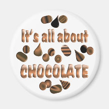 About Chocolate Refrigerator Magnet