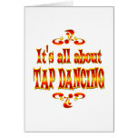 ABOUT TAP DANCING GREETING CARD