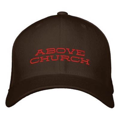 Above Church Embroidered Hat