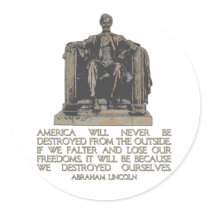 Abraham Lincoln Quote: We Destroyed Ourselves Sticker