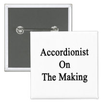 Accordionist On The Making Pinback Button