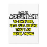 Accountant...Assume I Am Never Wrong