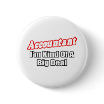 Accountant...Big Deal