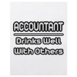 Accountant...Drinks Well With Others flyers