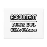 Accountant...Drinks Well With Others