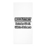 Accountant...Drinks Well With Others rack cards
