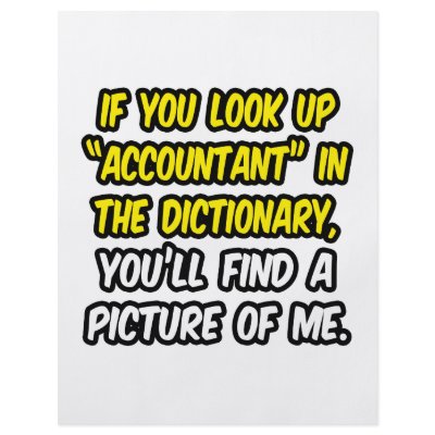 Accountant In Dictionary...My Picture by accountantshirts