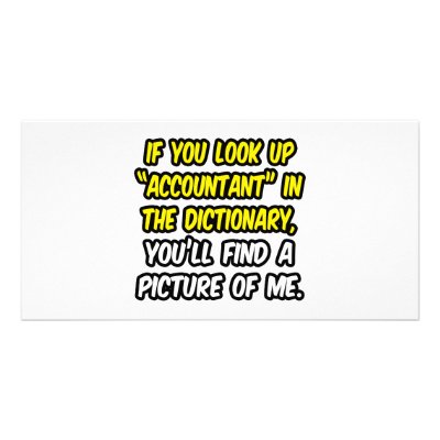Accountant In Dictionary...My Picture by accountantshirts