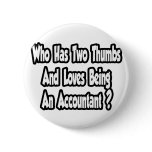 Accountant Joke...Two Thumbs