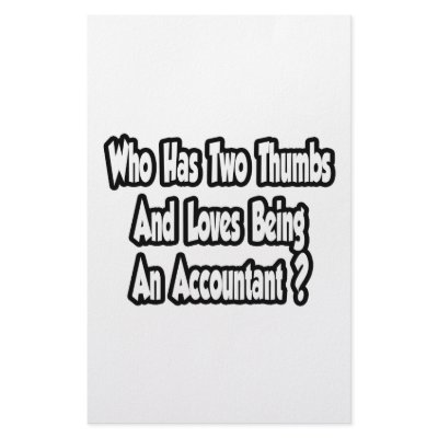 Accountant Joke...Two Thumbs by accountantshirts