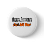 Accountant...Just Add Beer