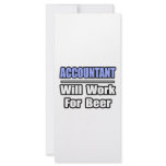 Accountant...Will Work For Beer rack cards