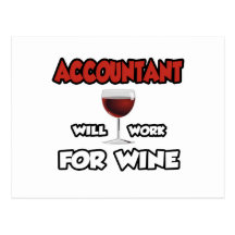 Accountant ... Will Work For Wine Postcards