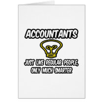 Accountants...Like Regular People, Only Smarter