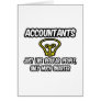 Accountants...Like Regular People, Only Smarter