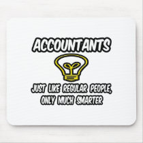 Accountants...Like Regular People, Only Smarter