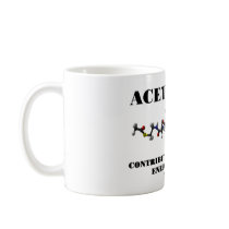 Acetyl-CoA Contributes To My Cell's Energy Supply Mugs