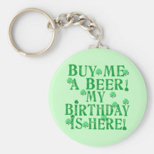 Achetez-moi une bière que mon anniversaire est ici porte-clé