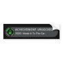 Achievement Unlocked Made It To The Car Bumper Stickers