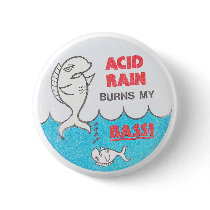 Acid Rain Burns My Bass Vintage EnvironmentaButton
