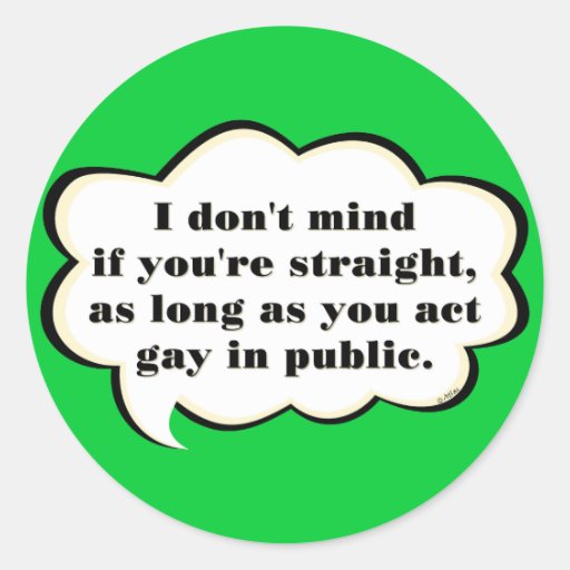 Act Gay in Public (reverse) Round Stickers