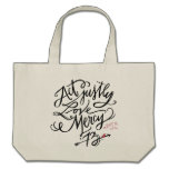 Act Justly. Love Mercy. / Abort73.com bags