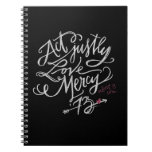 Act Justly. Love Mercy. / Abort73.com notebooks