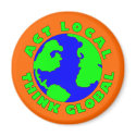 Act Local Think Global Magnet