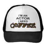 Actor Need Coffee Trucker Hat