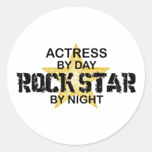Actress Rock Star by Night Round Sticker