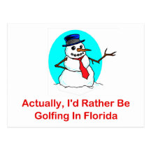 Actually, I'd Rather Be Golfing In Florida Post Card