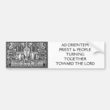 AD ORIENTEM PRIEST & PEOPLE TURNING... BUMPER STICKERS
