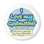 Ad paid for by my Godmother blue Fridge Magnet
