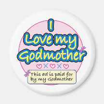 Ad paid for by my Godmother pk Fridge Magnets