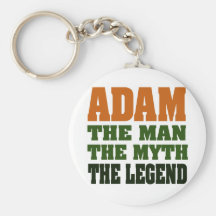 Adam - the Man, the Myth, the Legend! Key Chain