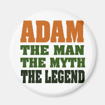 Adam - the Man, the Myth, the Legend! Fridge Magnet