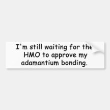 Adamantium Bonding Bumper Sticker