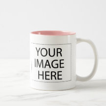 Add Your Own Image or Text Here Coffee Mug