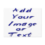 Add Your Own Image or Text Postcard