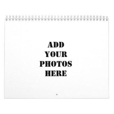 Add your photos here wall calendar by makesomething