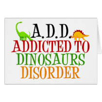 Addicted to Dinosaurs Disorder