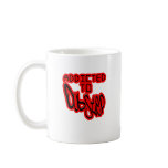 Addicted to Dubstep mugs